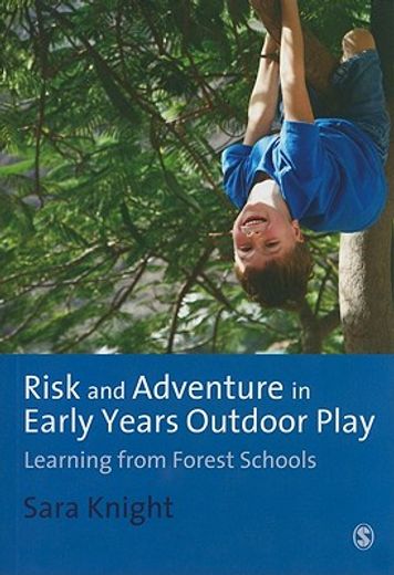 risk and adventure in early years outdoor play,learning from forest schools