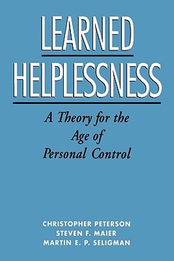 learned helplessness,a theory for the age of personal control