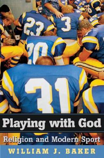 playing with god,religion and modern sport