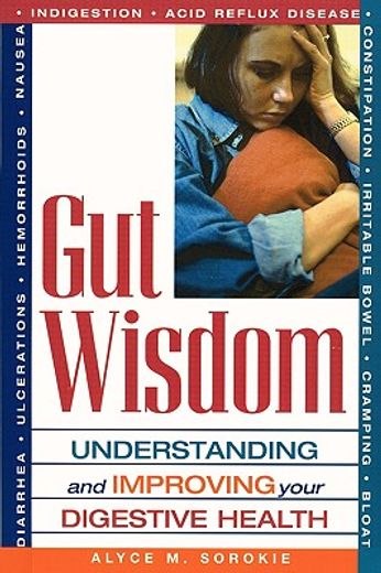 gut wisdom,understanding and improving your digestive health