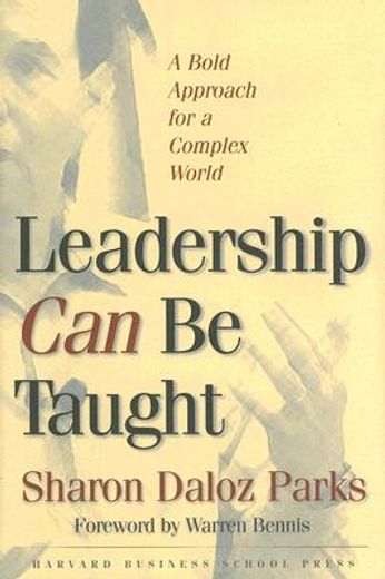 leadership can be taught,a bold approach for a complex world