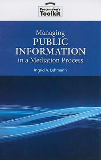 managing public information in a mediation process