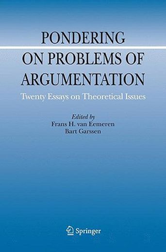 pondering on problems of argumentation,twenty essays on theoretical issues