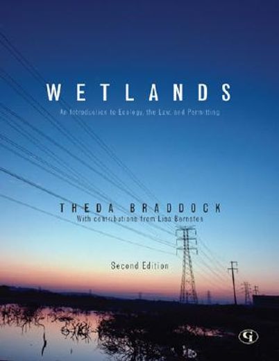 wetlands,an introduction to ecology, the law, and permitting