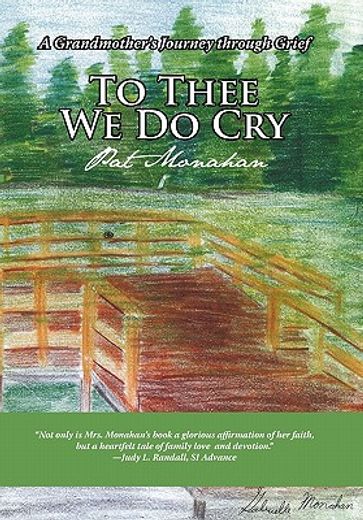 to thee we do cry,a grandmother’s journey through grief