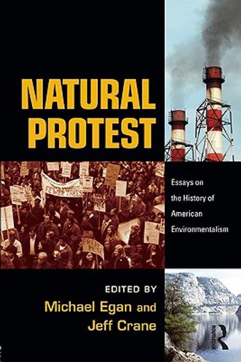 natural protest,essays on the history of american environmentalism