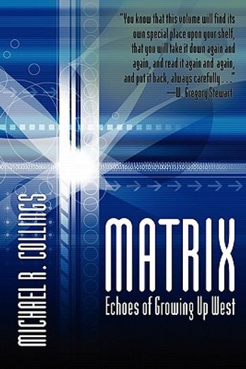 matrix echoes of growing up west,autobiographical poems