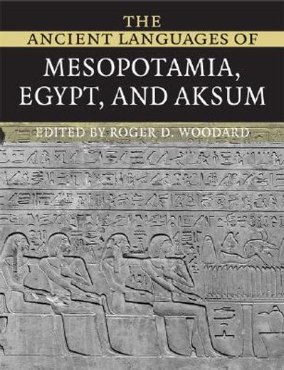 the ancient languages of mesopotamia, egypt and aksum