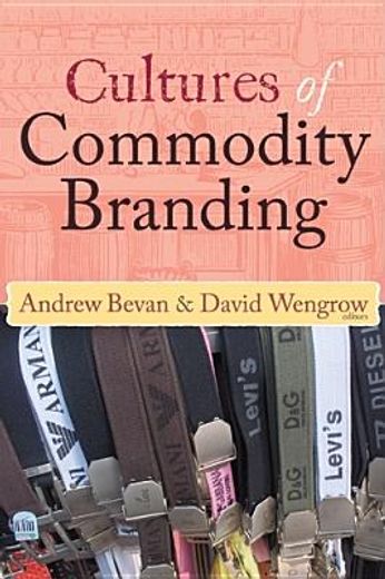 Cultures of Commodity Branding (en Inglés)