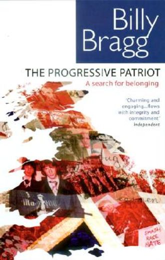 The Progressive Patriot: A Search for Belonging (en Inglés)