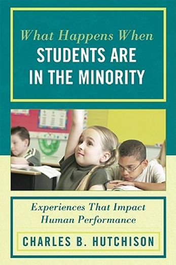 what happens when students are in the minority,experiences and behaviors that impact human performance