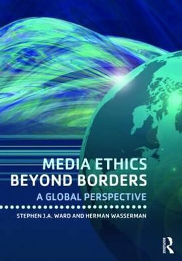 media ethics beyond borders,a global perspective