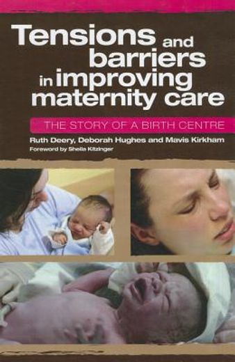 Tensions and Barriers in Improving Maternity Care: The Story of a Birth Centre