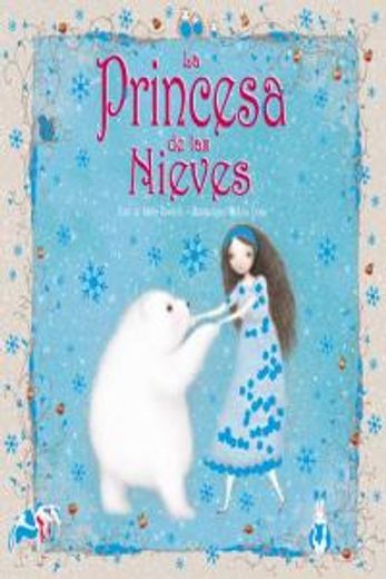 La Princesa de las Nieves = The Snow Princess (in Spanish)
