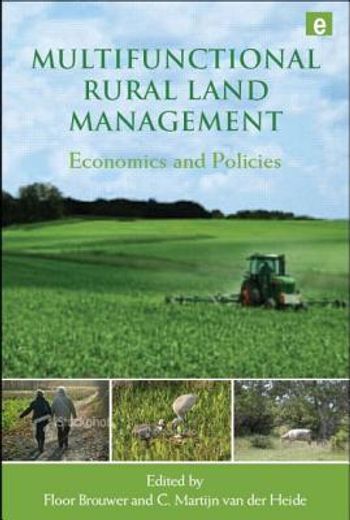 Multifunctional Rural Land Management: Economics and Policies (en Inglés)