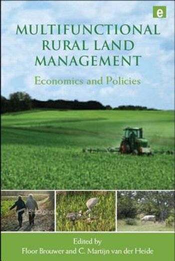 Multifunctional Rural Land Management: Economics and Policies