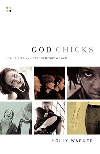 god chicks,living life as a 21st century woman (in English)