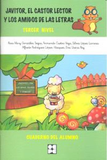 Javitor, El Castor Lector Y Los Amigos De Las Letras. Cuaderno. Nivel 3 (Fichas Infantil Y Primaria)