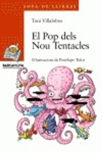El Pop dels Nou Tentacles (Llibres Infantils I Juvenils - Sopa De Llibres. Sèrie Taronja) (in Catalá)