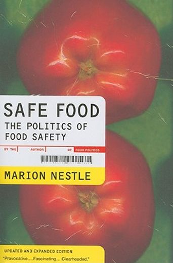 safe food,the politics of food safety