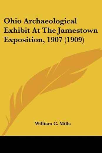 ohio archaeological exhibit at the jamestown exposition, 1907