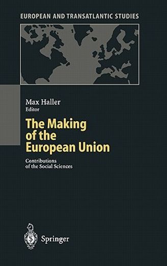 the making of the european union (en Inglés)