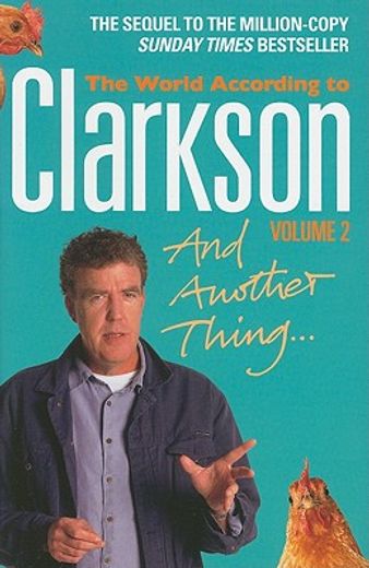 and another thing,the world according to clarkson