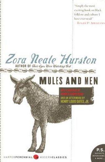 Mules and men (Harper Perennial Modern Classics) 