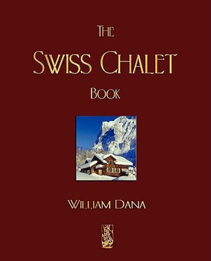 the swiss chalet book (en Inglés)