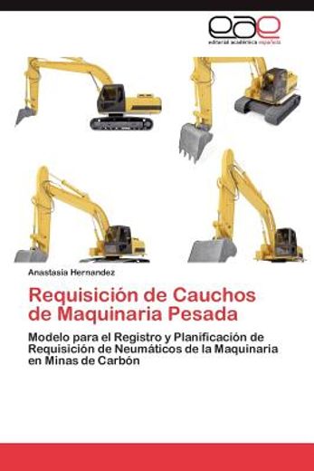 Requisici n de Cauchos de Maquinaria Pesada (in Spanish)