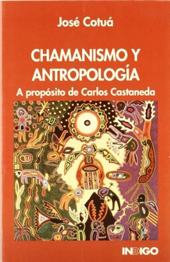 Chamanismo y Antropologia: A Proposito de Carlos Castaneda