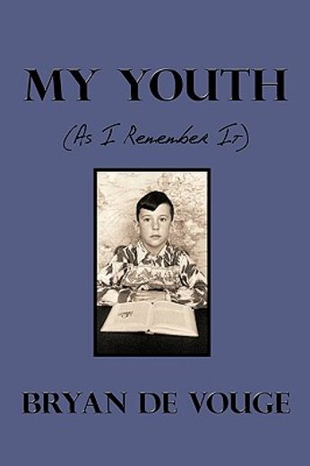 my youth,(as i remember it) (in English)