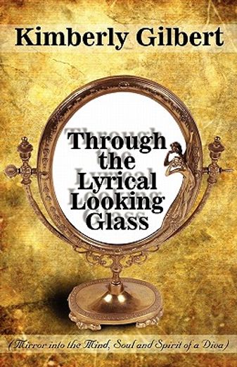 through the lyrical looking glass