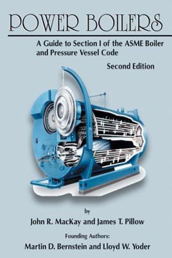 power boilers,a guide to section i of the asme boiler and pressure vessel code