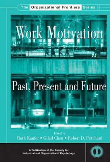 work motivation,past, present and future