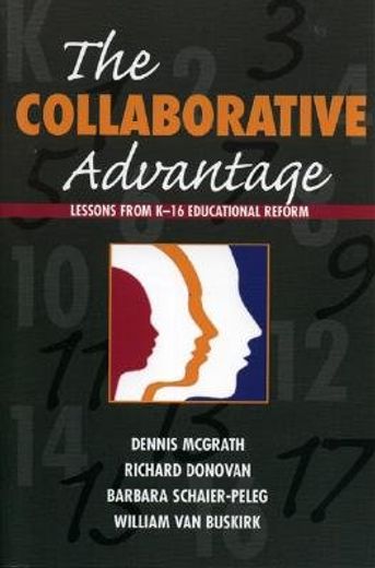 the collaborative advantage,lessons from k-16 educational reform