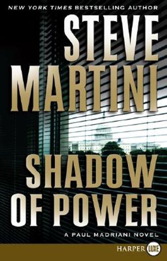 shadow of power,a paul madriani novel