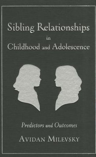 sibling relationships in childhood and adolescence