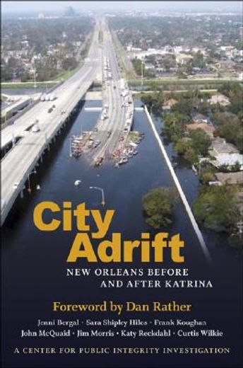 city adrift,new orleans before and after katrina (en Inglés)