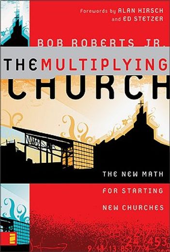 the multiplying church,the new math for starting new churches