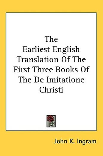 the earliest english translation of the first three books of the de imitatione christi
