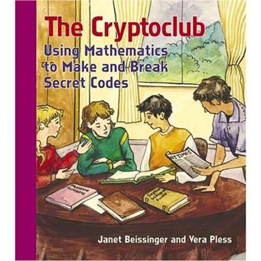 the cryptoclub,using mathematics to make and break secret codes