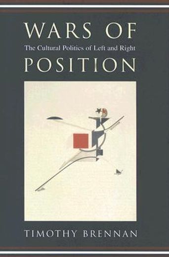 wars of position,the cultural politics of left and right