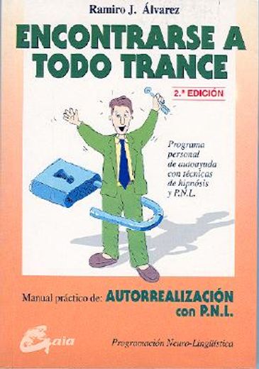 Encontrarse a todo trance (in Spanish)