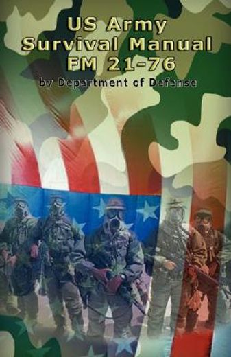 us army survival manual,fm 21-76