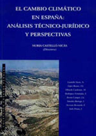 El cambio climático en España. Análisis técnico-jurídico y perspectivas (Colección Ensayos Penales) (in Spanish)