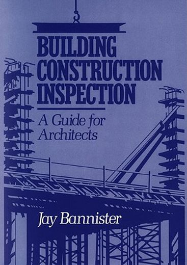 building construction inspection,a guide for architects (en Inglés)