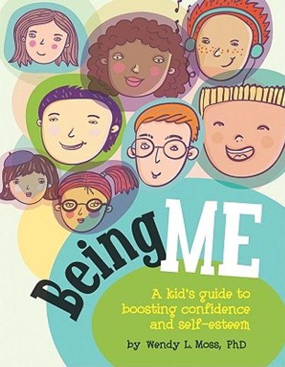 being me,a kid’s guide to boosting confidence and self-esteem (in English)
