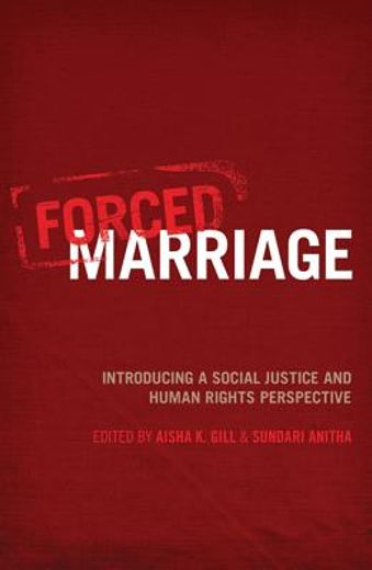 forced marriage,introducing a social justice and human rights perspective