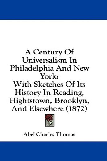 a century of universalism in philadelphi
